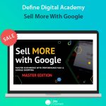 Define Digital Academy - Sell More With Google