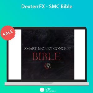 DexterrFX - SMC Bible