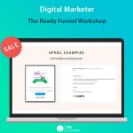 Digital Marketer - The Ready Funnel Workshop