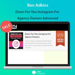 Done-For-You Instagram For Agency Owners Advanced by Ben Adkins