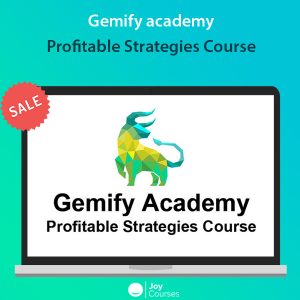 Gemify academy - Profitable Strategies Course