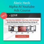 Aleric Heck - Alpha-AI Youtube Ads Course