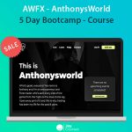 AWFX - AnthonysWorld - 5 Day Bootcamp - Course