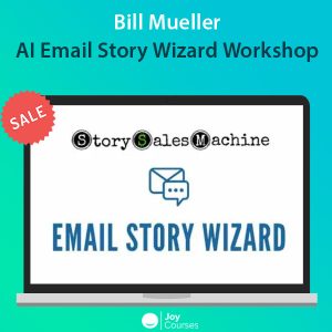 Bill Mueller AI Email Story Wizard Workshop