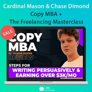 Cardinal Mason and Chase Dimond – Copy MBA + The Freelancing Masterclass