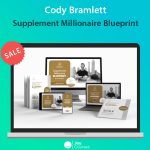 Cody Bramlett – Supplement Millionaire Blueprint