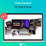 Cole Gordon - 30 Day Closer