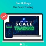 Dan Hollings - The Scale Trading