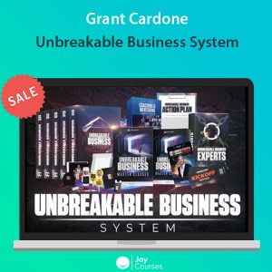 Grant Cardone - Unbreakable Business System