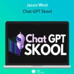 Jason West - Chat GPT Skool