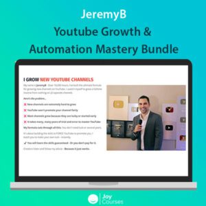 JeremyB – Youtube Growth & Automation Mastery Bundle