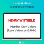 Henry W Steele - Member Only Videos