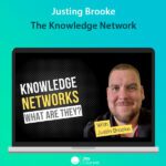 Justing Brooke - The Knowledge Network