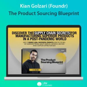 Kian Golzari (Foundr) – The Product Sourcing Blueprint