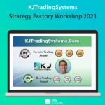 KJ Trading Systems – Strategy Factory Workshop 2021