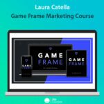 Laura Catella - Game Frame Marketing Course