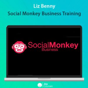 Liz Benny – Social Monkey Business Training