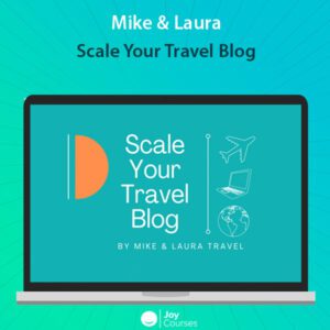 Mike & Laura - Scale Your Travel Blog