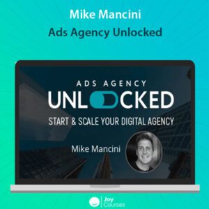 Mike Mancini - Ads Agency Unlocked