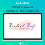 Rachel Rofe - 8 Week AI Courses (Printables + Print on Demand)