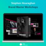 Stephen Houraghan - Brand Master Workshops