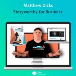 Storyworthy for Business by Matthew Dicks