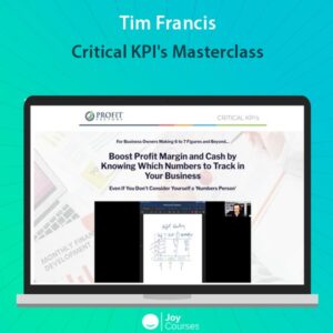 Tim Francis - Critical KPI's Masterclass