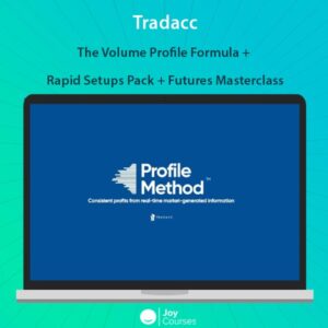 Tradacc – The Volume Profile Formula + Rapid Setups Pack + Futures Masterclass