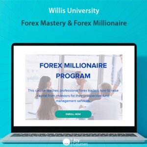 Willis University - Forex Mastery & Forex Millionaire