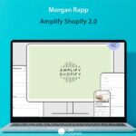 Morgan Rapp - Amplify Shopify 2.0