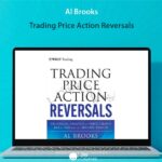 Al Brooks - Trading Price Action Reversals