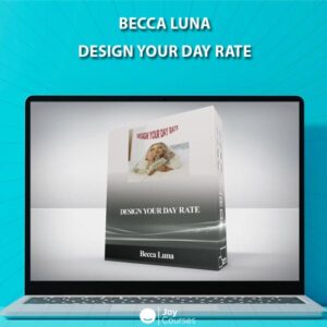 Becca Luna - Design Your Day Rate