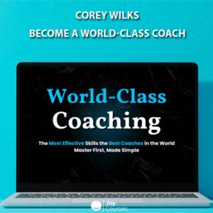 Become a World-Class Coach by Corey Wilks