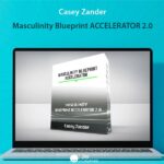 Casey Zander Masculinity Blueprint ACCELERATOR 2.0