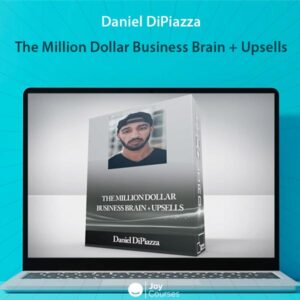 Daniel DiPiazza - The Million Dollar Business Brain + Upsells