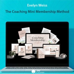 Evelyn Weiss – The Coaching Mini Membership Method