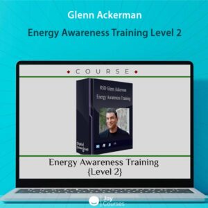 Glenn Ackerman – Energy Awareness Training Level 2