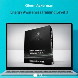 Glenn Ackerman – Energy Awareness Training Level 3