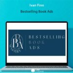 Ivan Finn - Bestselling Book Ads