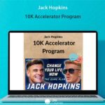 Jack Hopkins - 10K Accelerator Program