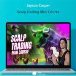 Jayson Casper - Scalp Trading Mini Course