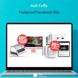 Josh Coffy - Foolproof Facebook Ads