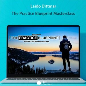 Laido Dittmar – The Practice Blueprint Masterclass