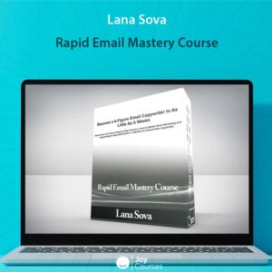 Lana Sova - Rapid Email Mastery Course