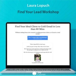 Laura Lopuch - Find Your Lead Workshop