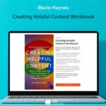 Marie Haynes – Creating Helpful Content Workbook