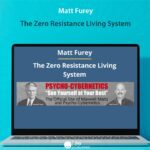 Matt Furey - The Zero Resistance Living System