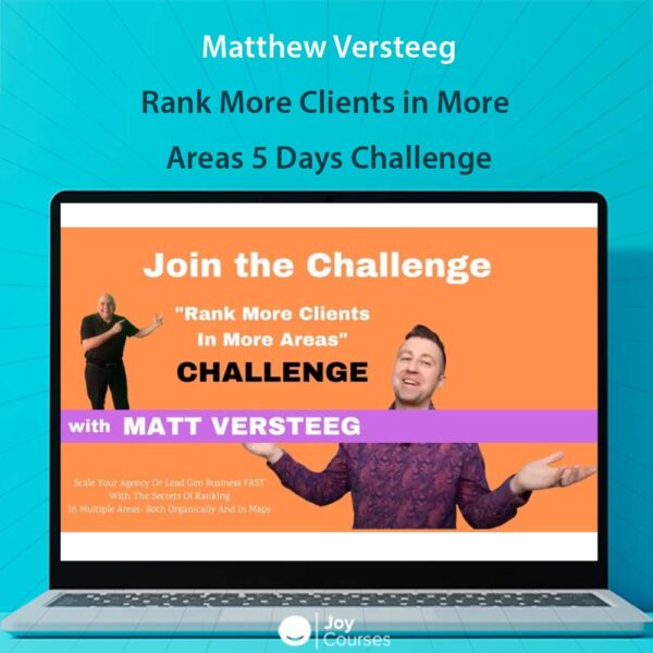 Matthew Versteeg – Rank More Clients in More Areas 5 Days Challenge