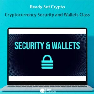 Ready Set Crypto – Cryptocurrency Security and Wallets Class