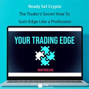 Ready Set Crypto – The Trader’s Secret How To Gain Edge Like a Profession